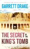 [Richard Halliburton Adventure 01] • The Secret of the King's Tomb